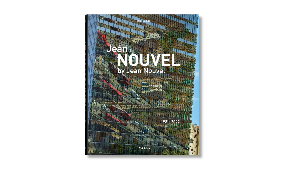 Jean Nouvel by Jean Nouvel. 1981-2022
