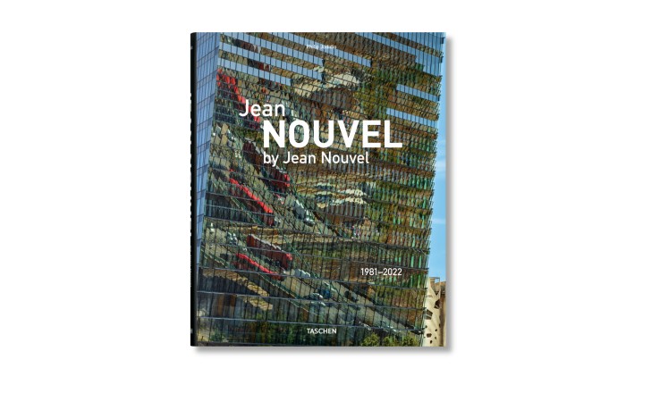 Jean Nouvel by Jean Nouvel. 1981-2022