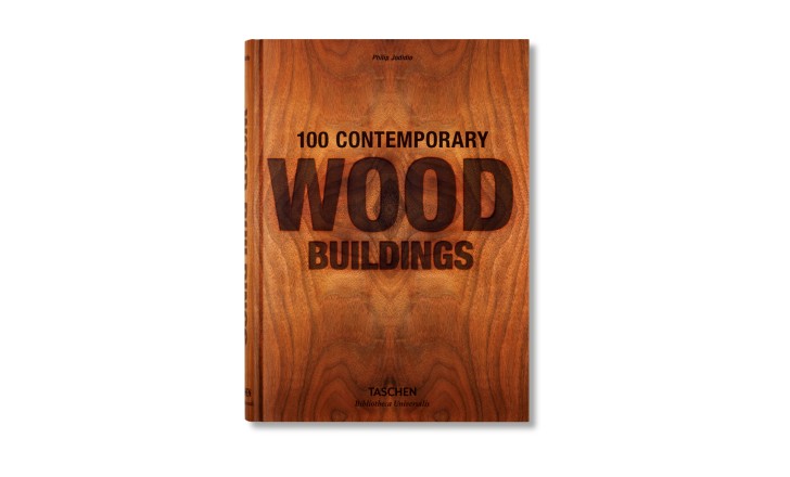 100 Contemporary Wood Buildings (Bibliotheca Universalis)